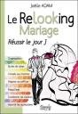 Le Relooking Mariage - Reussir Le Jour J - Preview