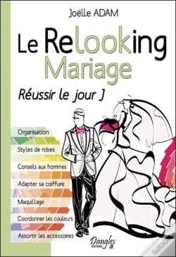 Capa do artigo Le Relooking Mariage - Reussir Le Jour J