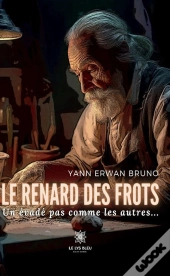 Le Renard Des Frots - Un Evade Pas Comme Les Autres...