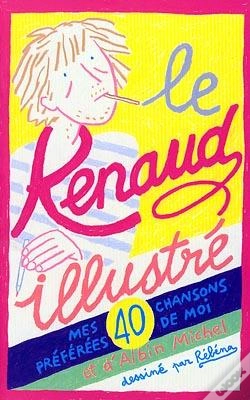 Capa do artigo Le Renaud Illustré : Mes 40 Chansons Préférées De Moi Et D'Albin Michel