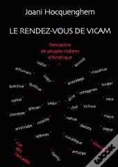 Le Rendez-Vous De Vicam : Rencontre De Peuples Indiens D'Amérique