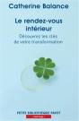 Le Rendez-Vous Intérieur ; Découvrez Les Clés De Votre Transformation - Preview
