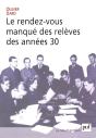 Le Rendez-Vous Manqué Des Relèves Des Années 30 - Preview