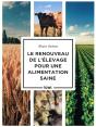 Le Renouveau De L Elevage Pour Une Alimentation Saine - Preview