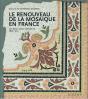 Le Renouveau De La Mosaïque En France - Preview