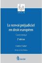 Le Renvoi Prejudiciel En Droit Europeen Guide Pratique - Preview