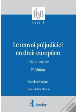Capa do artigo Le Renvoi Prejudiciel En Droit Europeen Guide Pratique