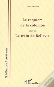 Capa do artigo Le Requiem De La Colombe ; Le Train De Bellevie