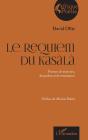 Le Requiem Du Kasàlà : Poèmes De Mémoire, De Pardon Et De Renaissance - Preview