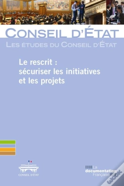 Capa do artigo Le Rescrit : Sécuriser Les Initiatives Et Les Projets