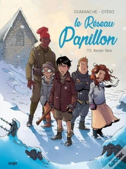 Capa do artigo Le Réseau Papillon Tome 3 : Rester Libre