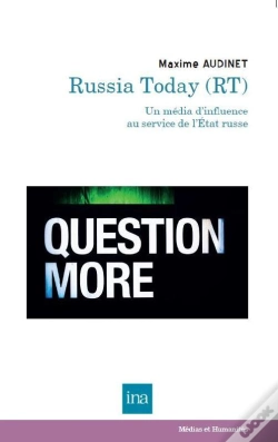 Capa do artigo Le Réseau Russia Today (Rt) : Un Média D'Influence Au Service De L'Etat Russe