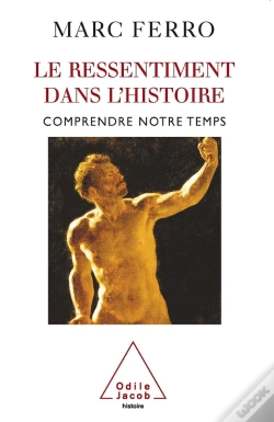 Capa do artigo Le Ressentiment Dans L'Histoire : Comprendre Notre Temps