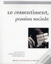 Le Ressentiment, Passion Sociale