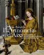Le Retable De L'Annonciation D'Aix : Récit, Prophétie Et Accomplissement Dans L'Art De La Fin Du Moyen Âge - Preview