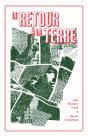 Le Retour A La Terre - Une Histoire Orale - Preview