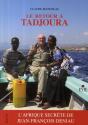 Le Retour À Tadjoura ; L'Afrique Secrète De Jean-François Deniau - Preview