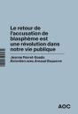 Le Retour De L'Accusation De Blasphème Est Une Révolution Dans Notre Vie Publique - Preview