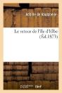 Le Retour De L'Ile D'Elbe - Preview