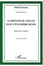 Le Retour De L'Islam Dans L'Ex Empire Russe : Allah Apres Lenine - Preview
