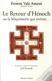 Le Retour D'Hénoch Ou La Maçonnerie Qui Revient