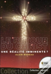 Capa do artigo Le Retour Du Christ... Une Realite Imminente ?
