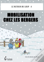 Le Retour Du Loup T.4 ; Mobilisation Chez Les Bergers