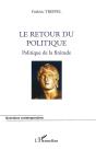 Le Retour Du Politique ; Politique De La Finitude - Preview