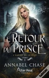 Le Retour Du Prince : L'Empire De La Nuit - T01
