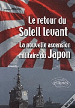 Capa do artigo Le Retour Du Soleil Levant : La Nouvelle Ascension Militaire Du Japon