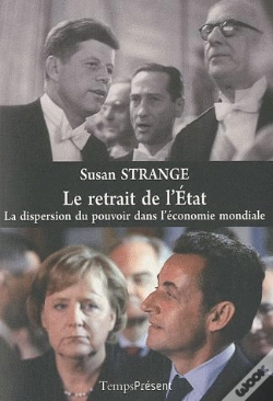Capa do artigo Le Retrait De L'Etat ; La Dispersion Du Pouvoir Dans L'Économie Mondiale