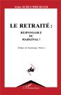 Le Retraite : Responsable Ou Marginal ? - Preview
