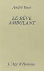 Le Reve Ambulant - Preview