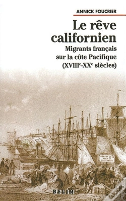 Capa do artigo Le Rêve Californien : Migrants Français Sur La Côte Pacifique (Xviiie-Xxe Siècles)