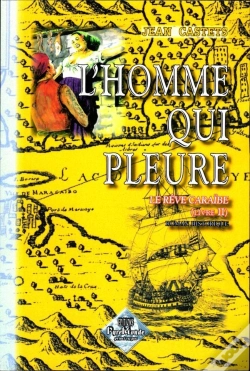 Capa do artigo Le Rêve Caraïbe Tome 2 ; L'Homme Qui Pleure