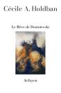 Le Rêve De Dostoievski - Preview