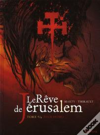 Le Rêve De Jérusalem Tome 4 ; Ecce Homo