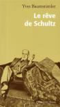 Le Rêve De Schultz - Preview