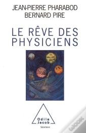 Le Reve Des Physiciens