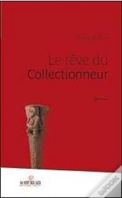 Capa do artigo Le Rêve Du Collectionneur