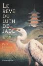 Le Rêve Du Luth De Jade - Preview
