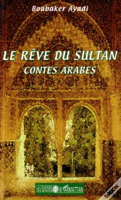 Capa do artigo Le Rêve Du Sultan ; Contes Arabes