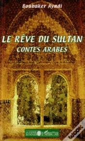 Capa do artigo Le Rêve Du Sultan ; Contes Arabes