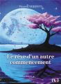 Le Rêve D'Un Autre Commencement - Preview