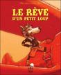 Le Rêve D'Un Petit Loup - Preview