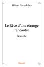 Le Rêve D'Une Étrange Rencontre;Nouvelle - Preview