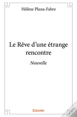 Capa do artigo Le Rêve D'Une Étrange Rencontre;Nouvelle