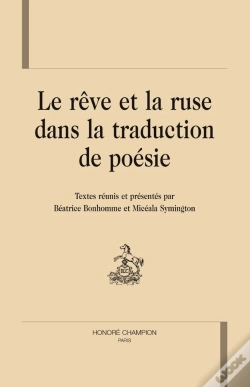 Capa do artigo Le Rêve Et La Ruse Dans La Traduction De Poésie