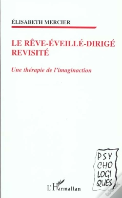 Capa do artigo Le Reve-Eveille-Dirige Revisite ; Une Therapie De L'Imaginaction