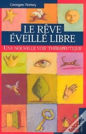 Le Rêve Éveillé Libre : Une Nouvelle Voie Thérapeutique